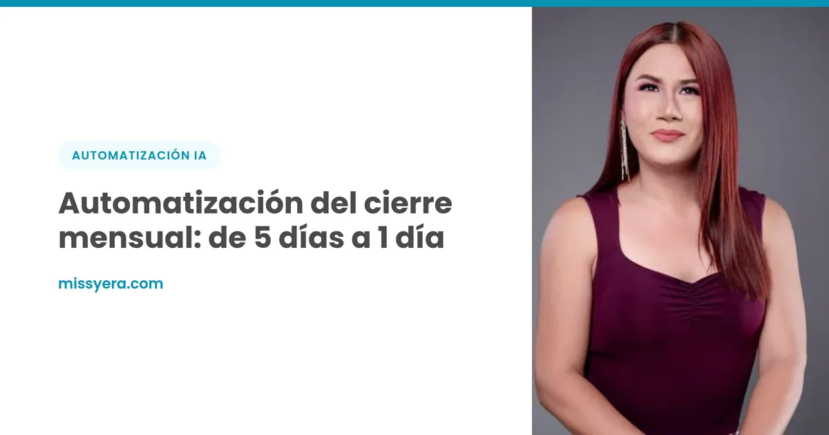 Automatización del cierre mensual: de 5 días a 1 día