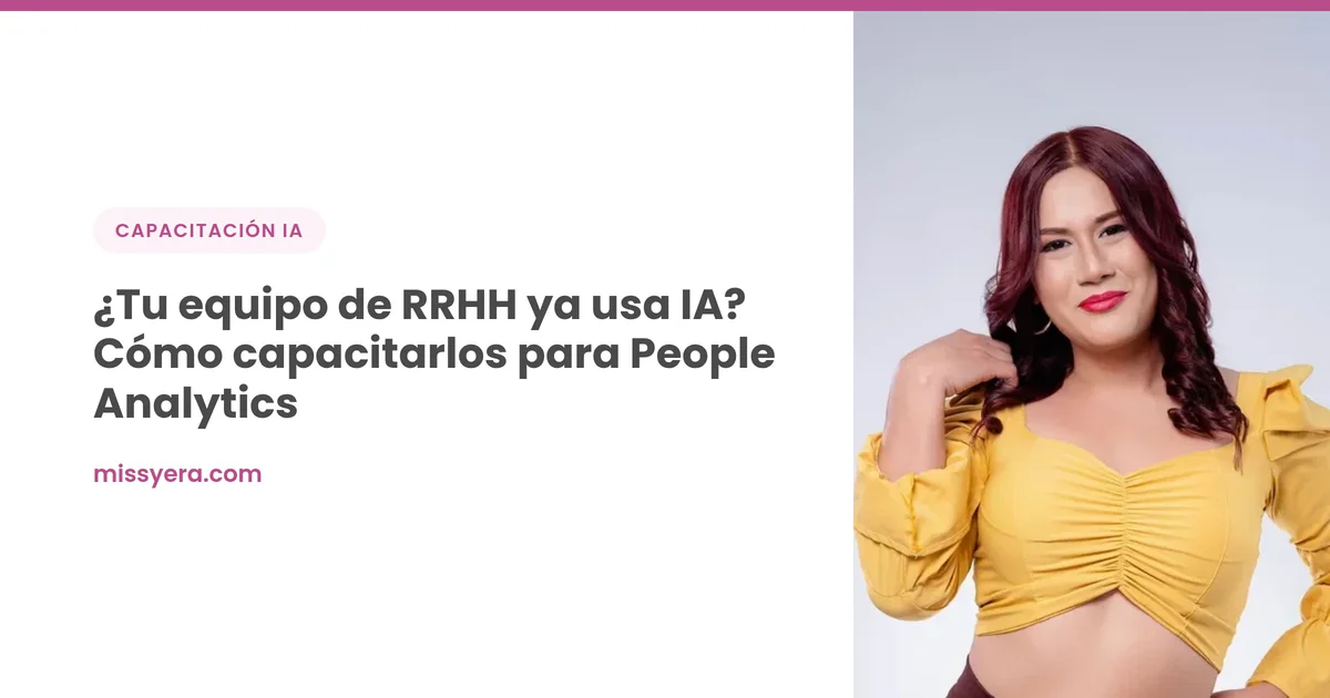 ¿Tu equipo de RRHH ya usa IA? Cómo capacitarlos para People Analytics