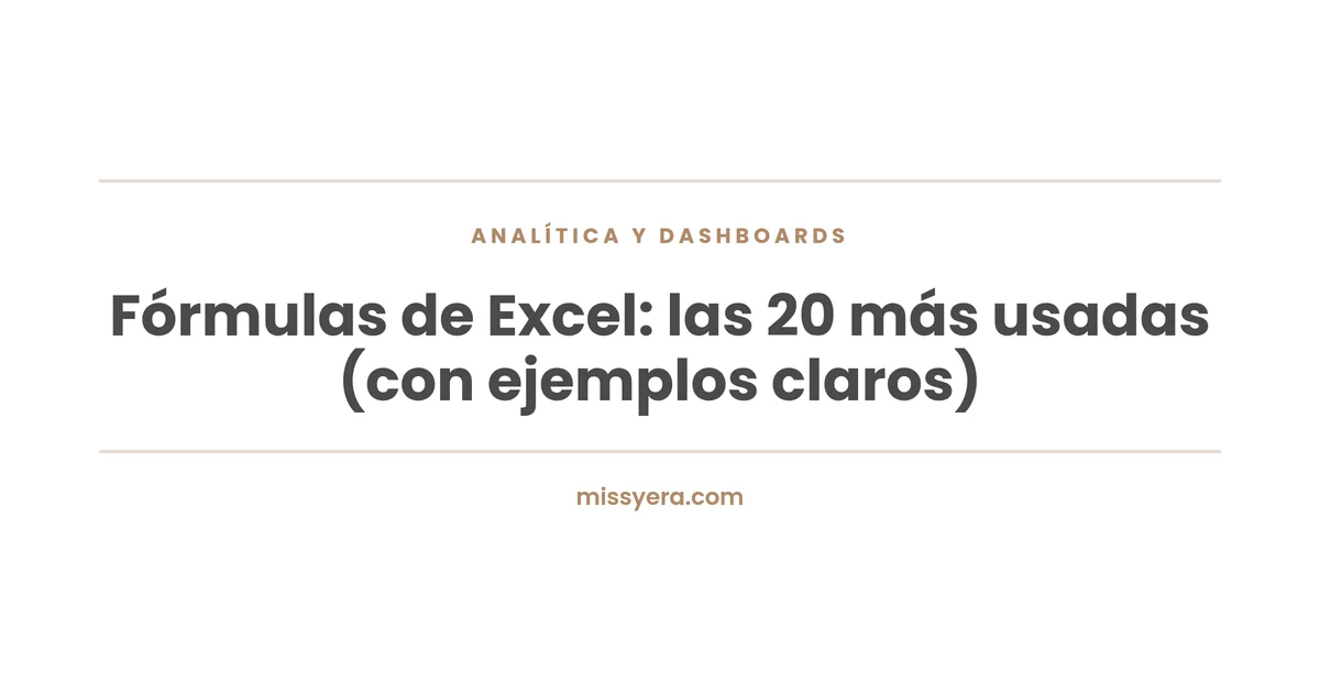 Fórmulas de Excel: las 20 más usadas con ejemplos claros