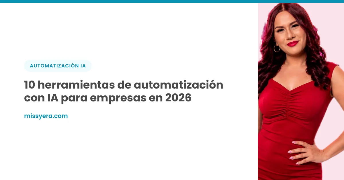 10 herramientas de automatización con IA para empresas en 2026