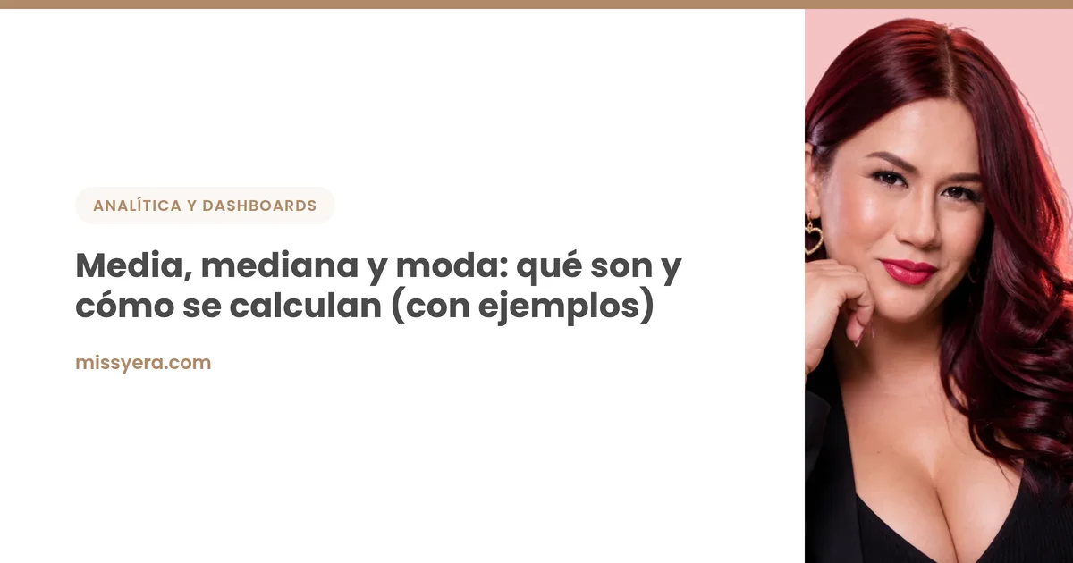 Media, mediana y moda: qué son y cómo se calculan