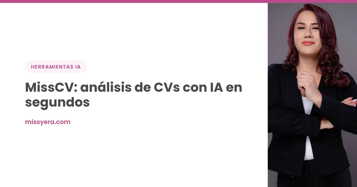 MissCV: análisis de CVs con IA en segundos