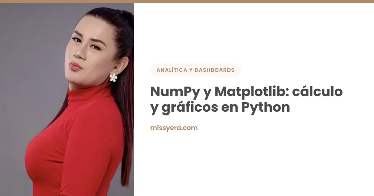 NumPy y Matplotlib para cálculo y gráficos en Python