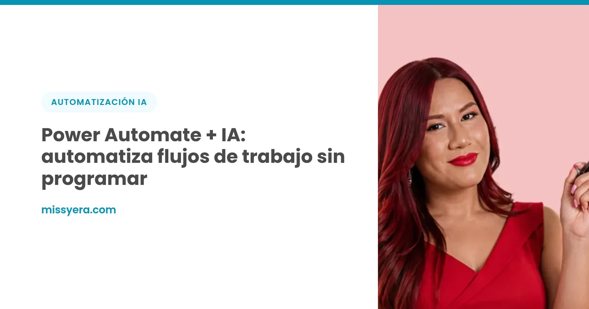 Power Automate + IA: automatiza flujos de trabajo sin programar