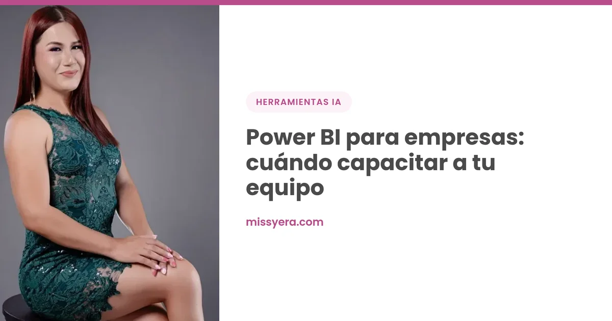 Power BI para empresas: cuándo capacitar a tu equipo
