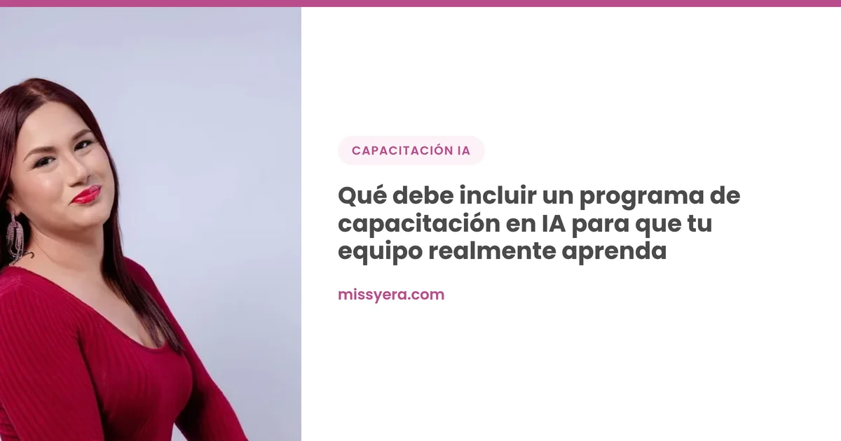Qué debe incluir un programa de capacitación en IA para que tu equipo realmente aprenda