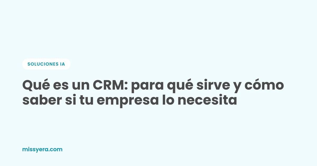 Qué es un CRM y para qué sirve en una empresa