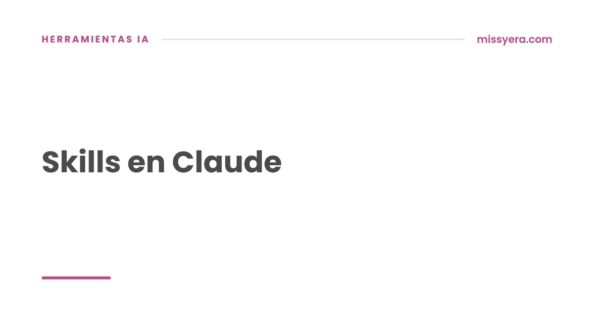 Skills en Claude