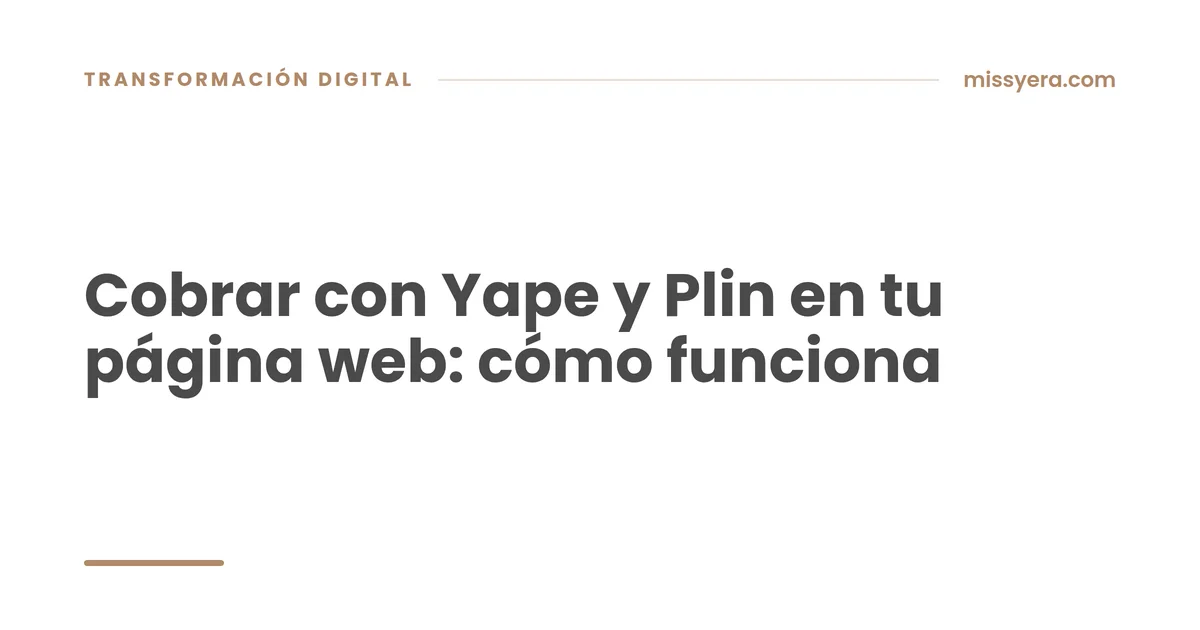 Cobrar con Yape y Plin en tu página web cómo funciona